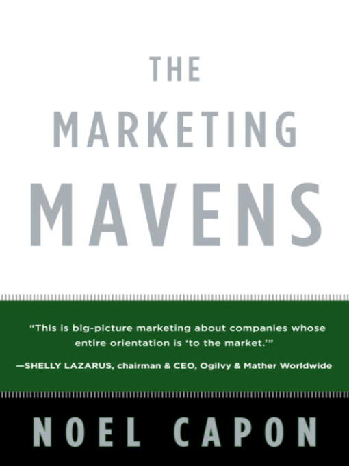 Title details for The Marketing Mavens by Noel Capon - Available